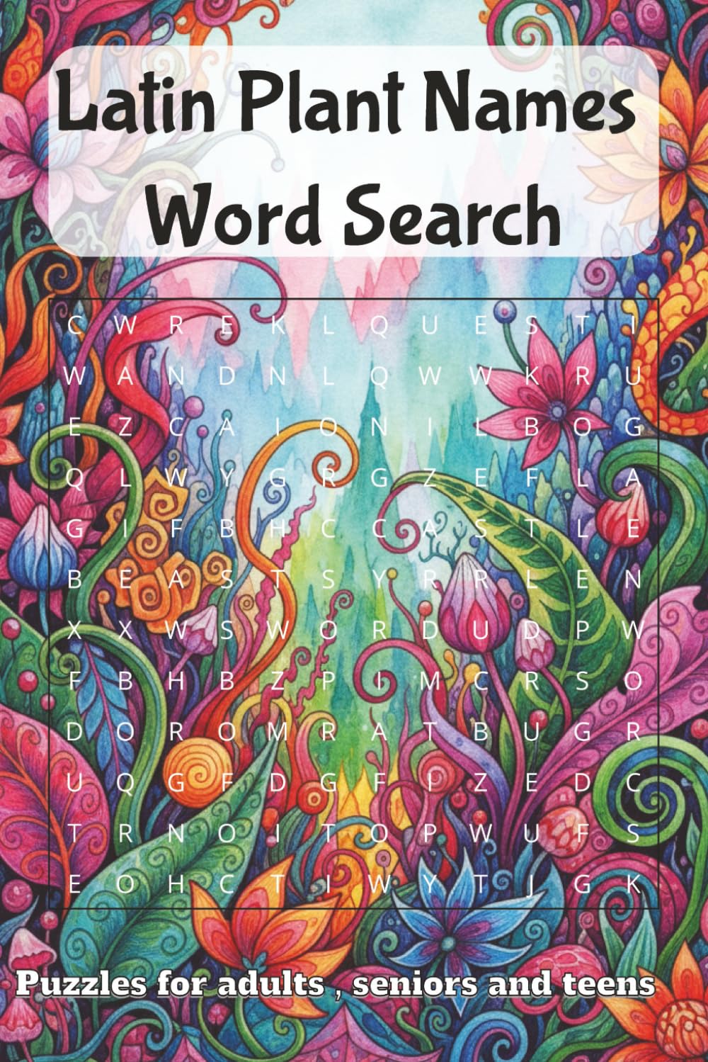 Latin Plant Names Word Search: Plants Word Search Large Print: Explore 50+ Botanical-Themed Puzzles - Mindfulness Word Search Book for Adults, Teens & Seniors