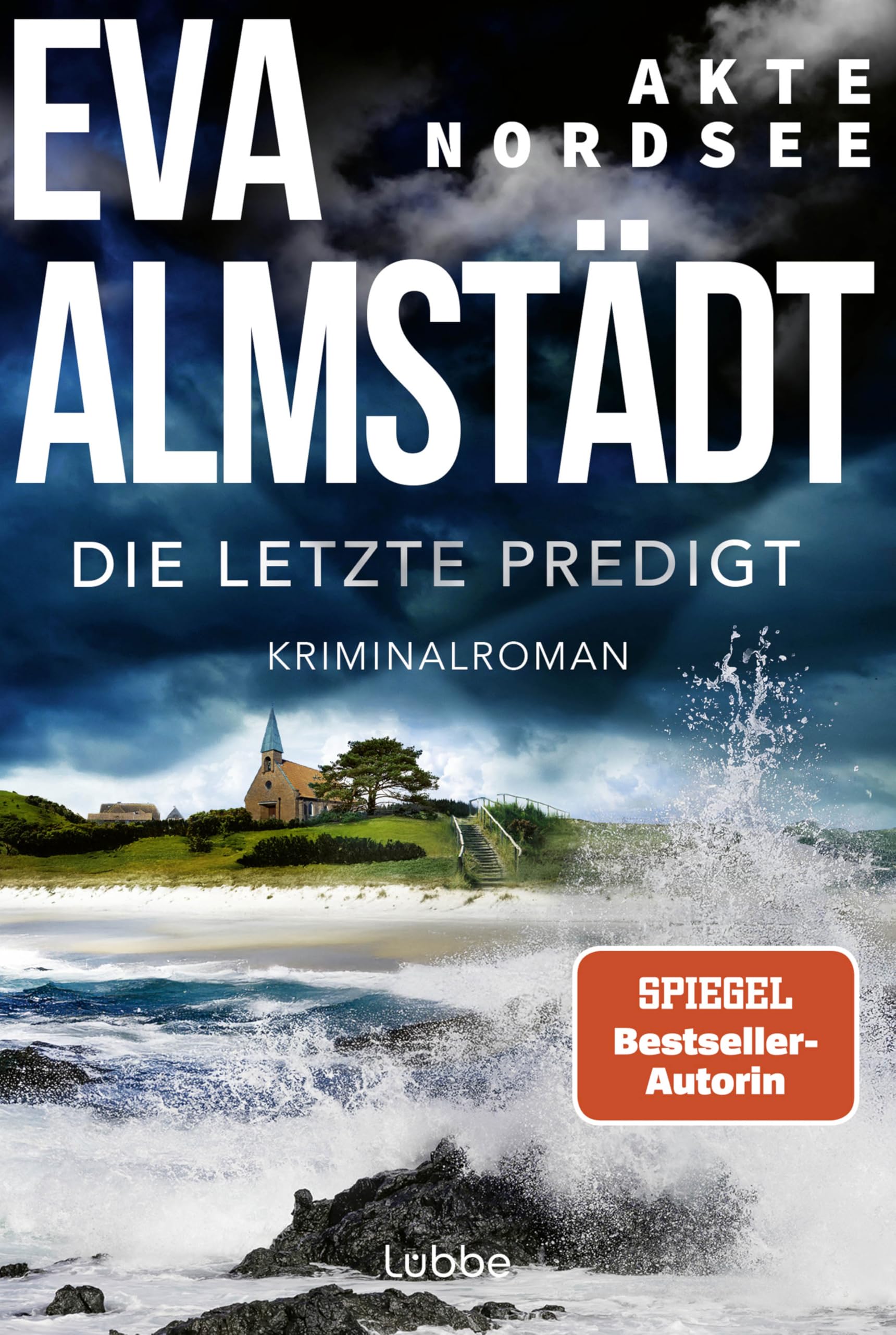 Akte Nordsee - Die letzte Predigt: Kriminalroman