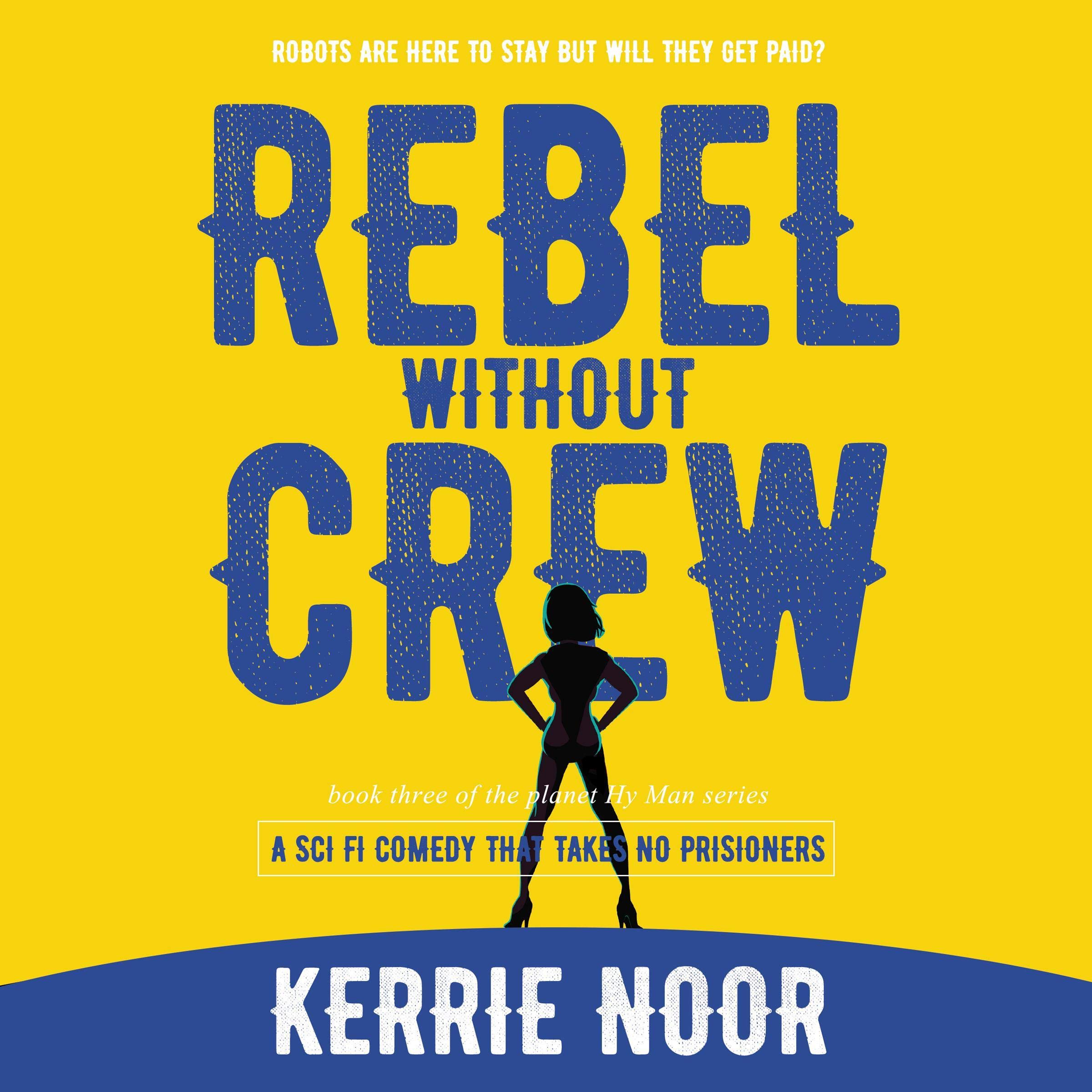 Cover art for Rebel Without a Crew
