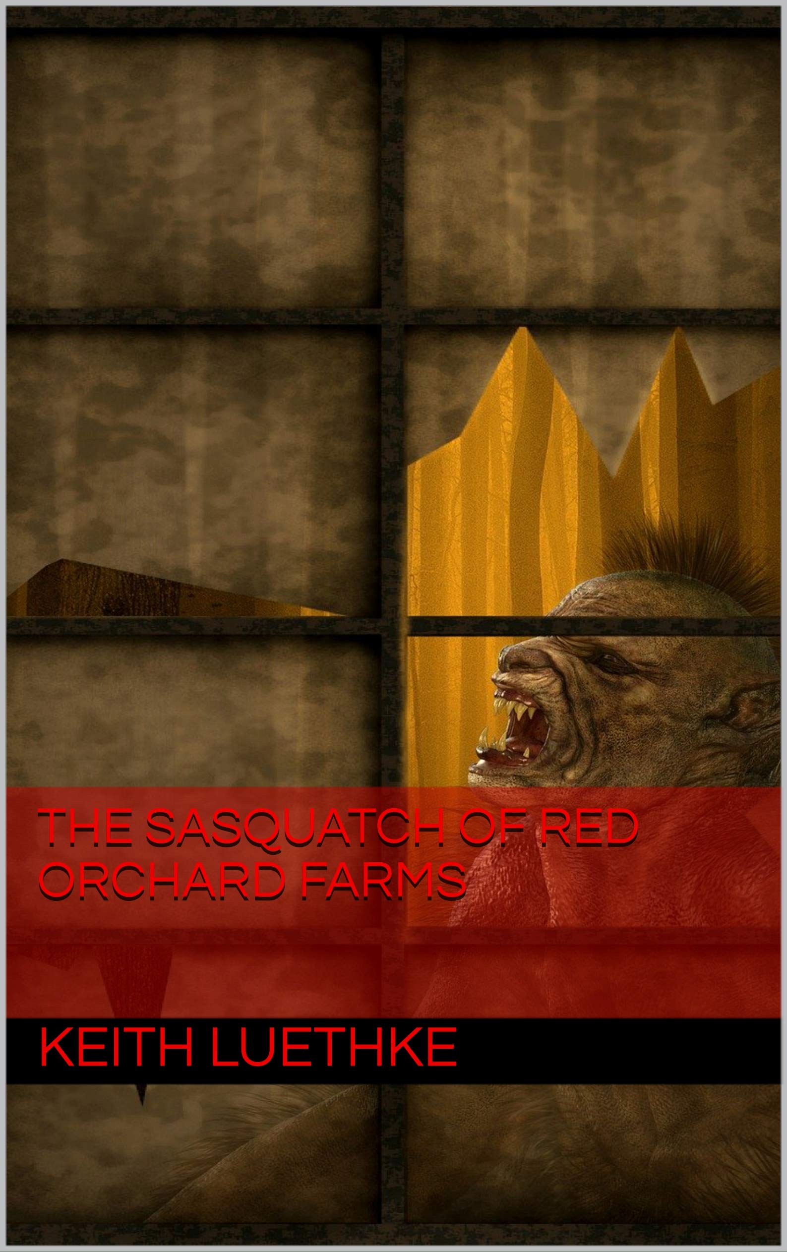 Cover of The Sasquatch of Red Orchard Farms