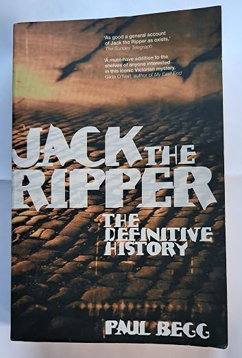 Jack the Ripper: The Definitive History
