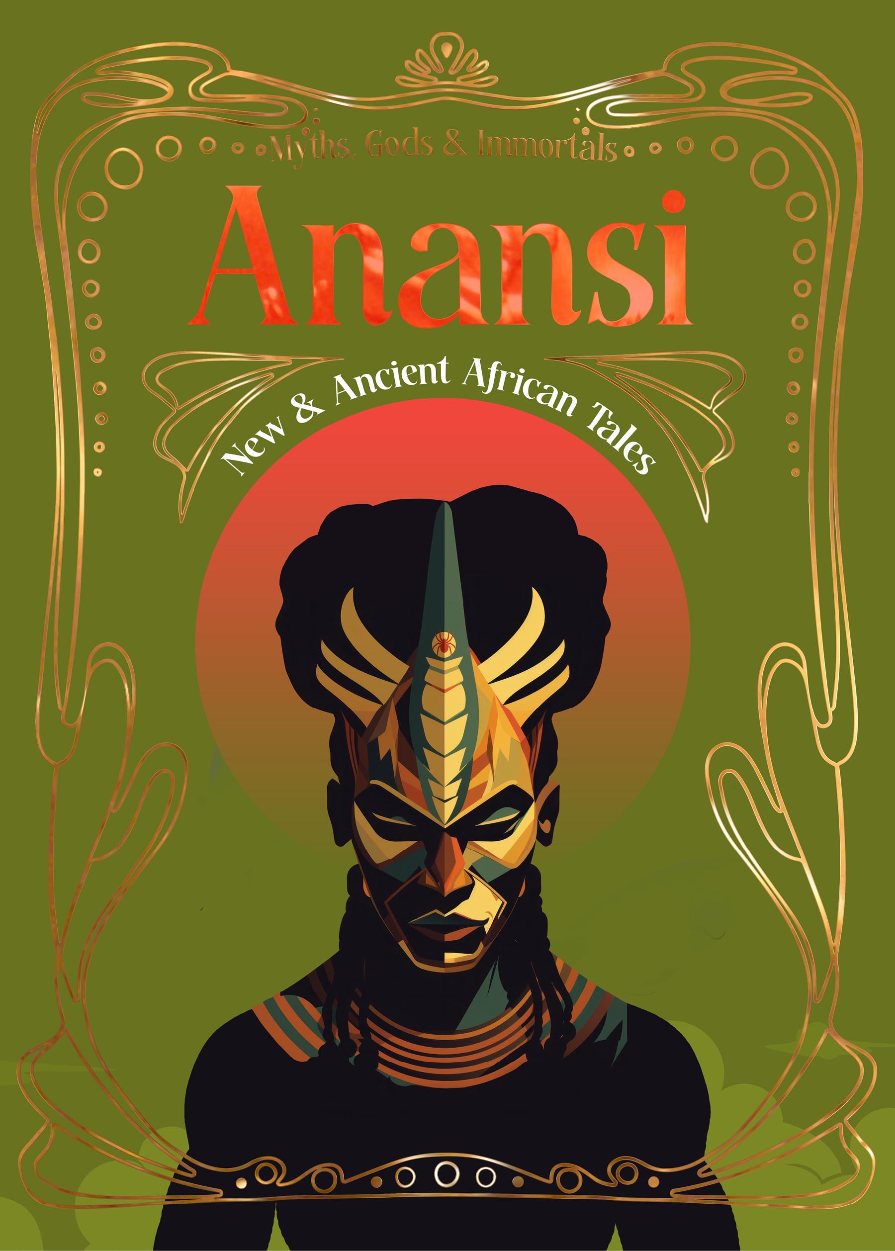 Flame Tree Publishing Book Anansi: New & Ancient African Tales (Myths, Gods & Immortals)