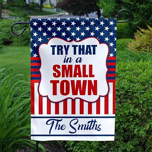 Miniatura 2 de MAIANEY Bandera de jardín con texto en inglés Try That In A Small Town (12 x 18 pulgadas), bandera de orgullo de pueblo pequeño, bandera patriótica