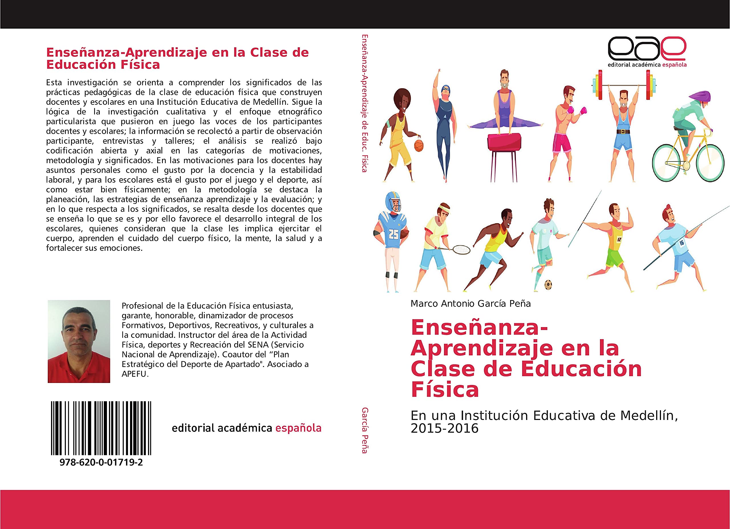 Enseñanza-Aprendizaje en la Clase de Educación Física: En una Institución Educativa de Medellín, 2015-2016
