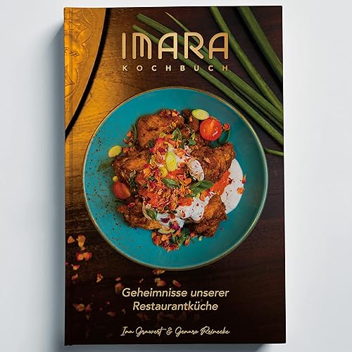 IMARA Kochbuch Geheimnisse unserer Restaurantküche. Spanische Küche trifft marokkanische Küche. Rezepte des beliebten Fusion Tapas Restaurant.