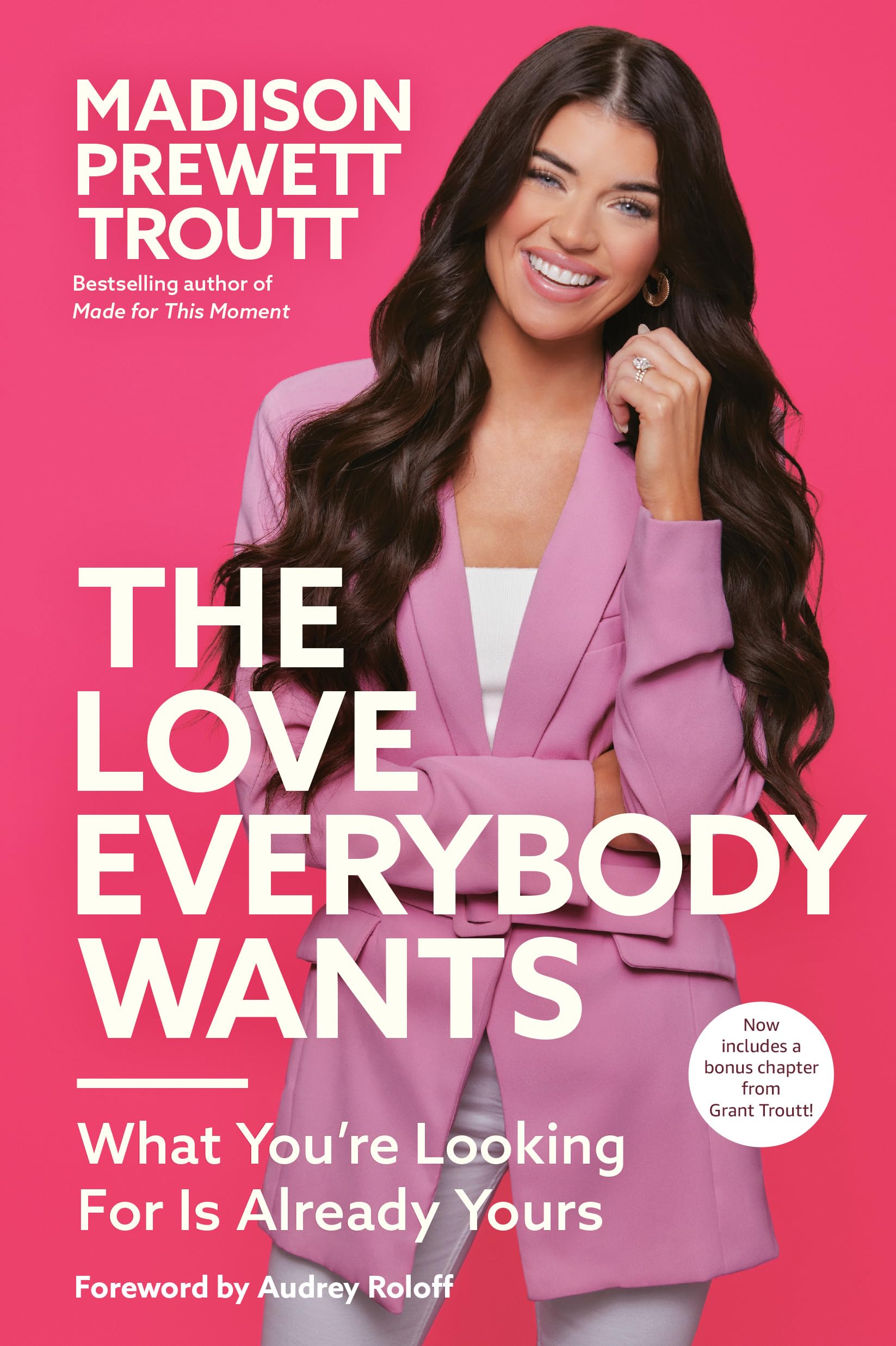 The Love Everybody Wants: What You're Looking For Is Already You