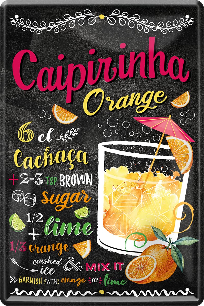 schilderkreis24 - Cartel de chapa para cócteles, recetas, decoración de metal, para bar, mostrador, espirituosas, regalo de cumpleaños o Navidad, 20 x 30 cm (Caipirinha Orange)