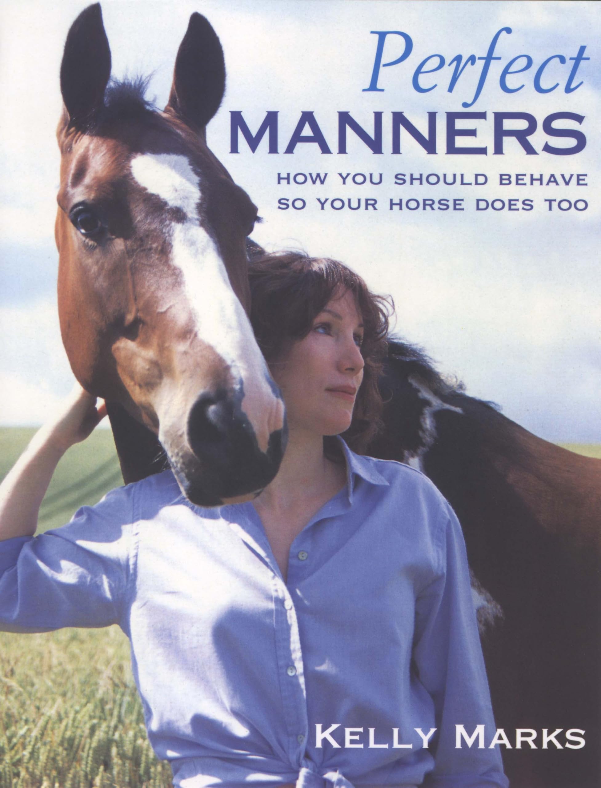 Perfect Manners Kelly Marks SIGNED COPY horse behaviour horsemanship horses pony