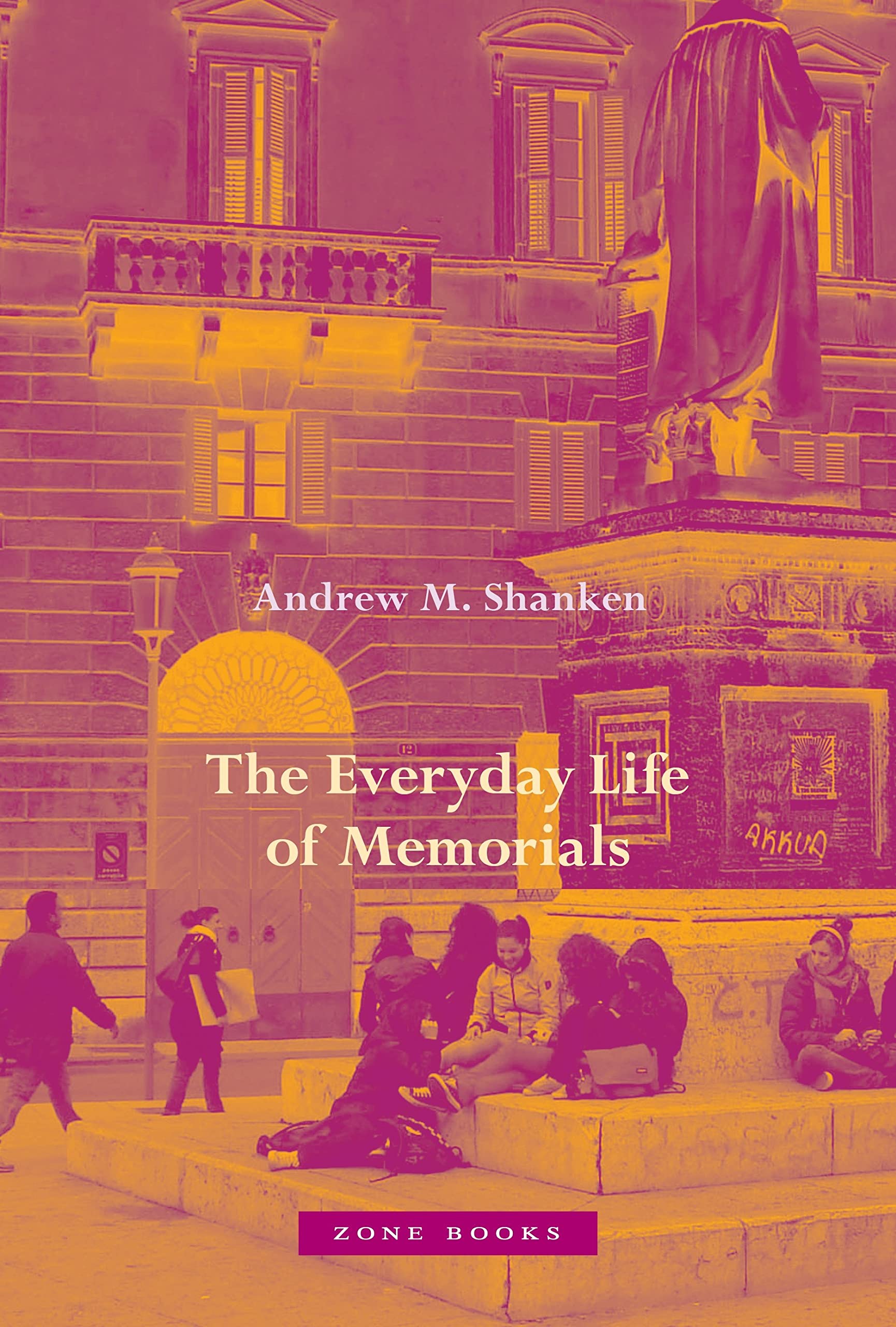 Buy The Everyday Life of Memorials — BookShops.in