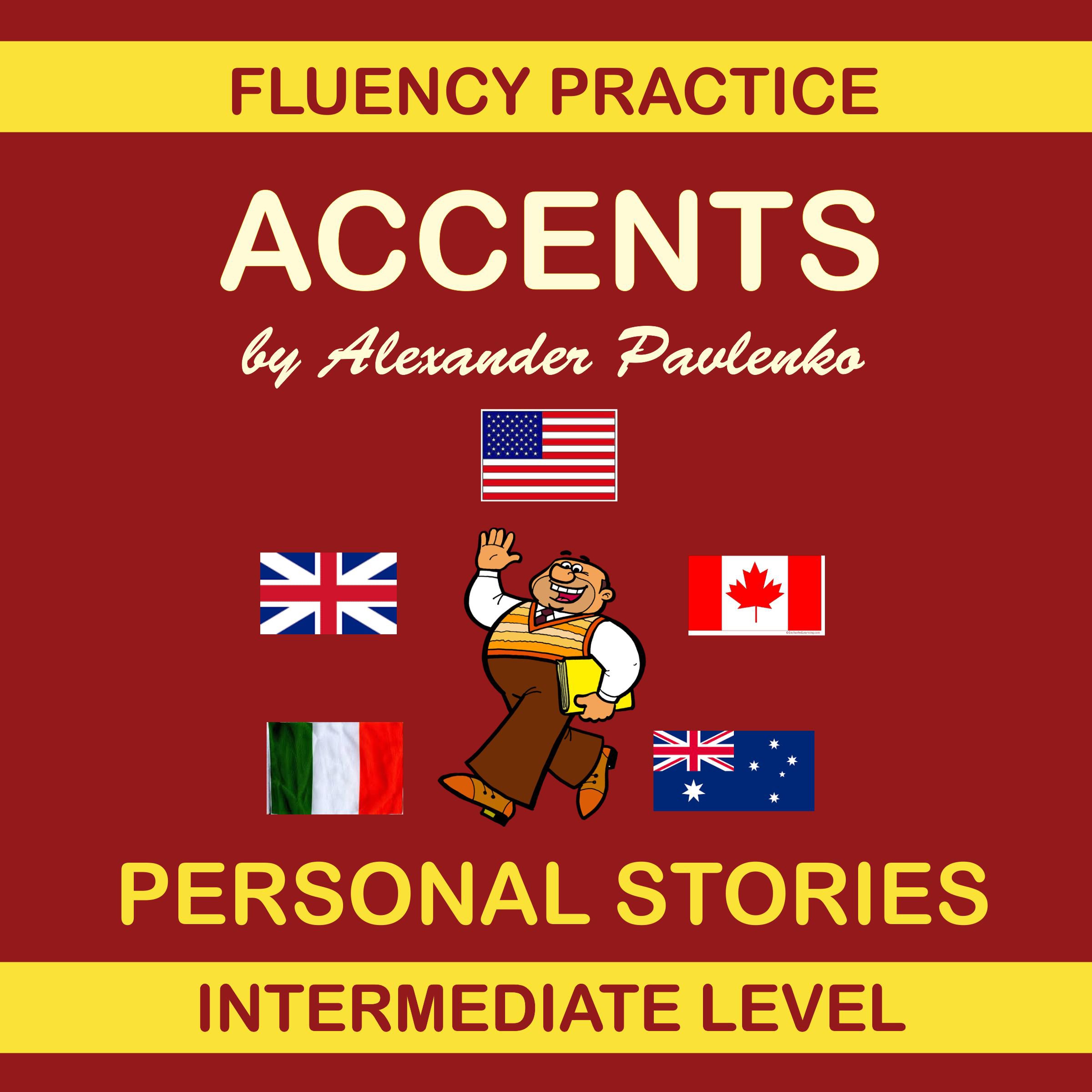 Accents, Personal Stories