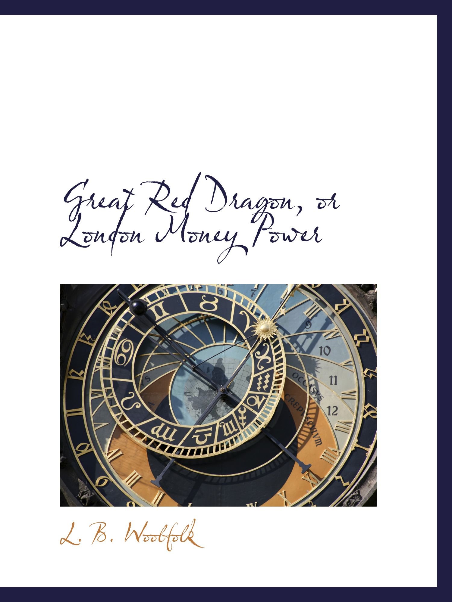 Great Red Dragon, or London Money Power