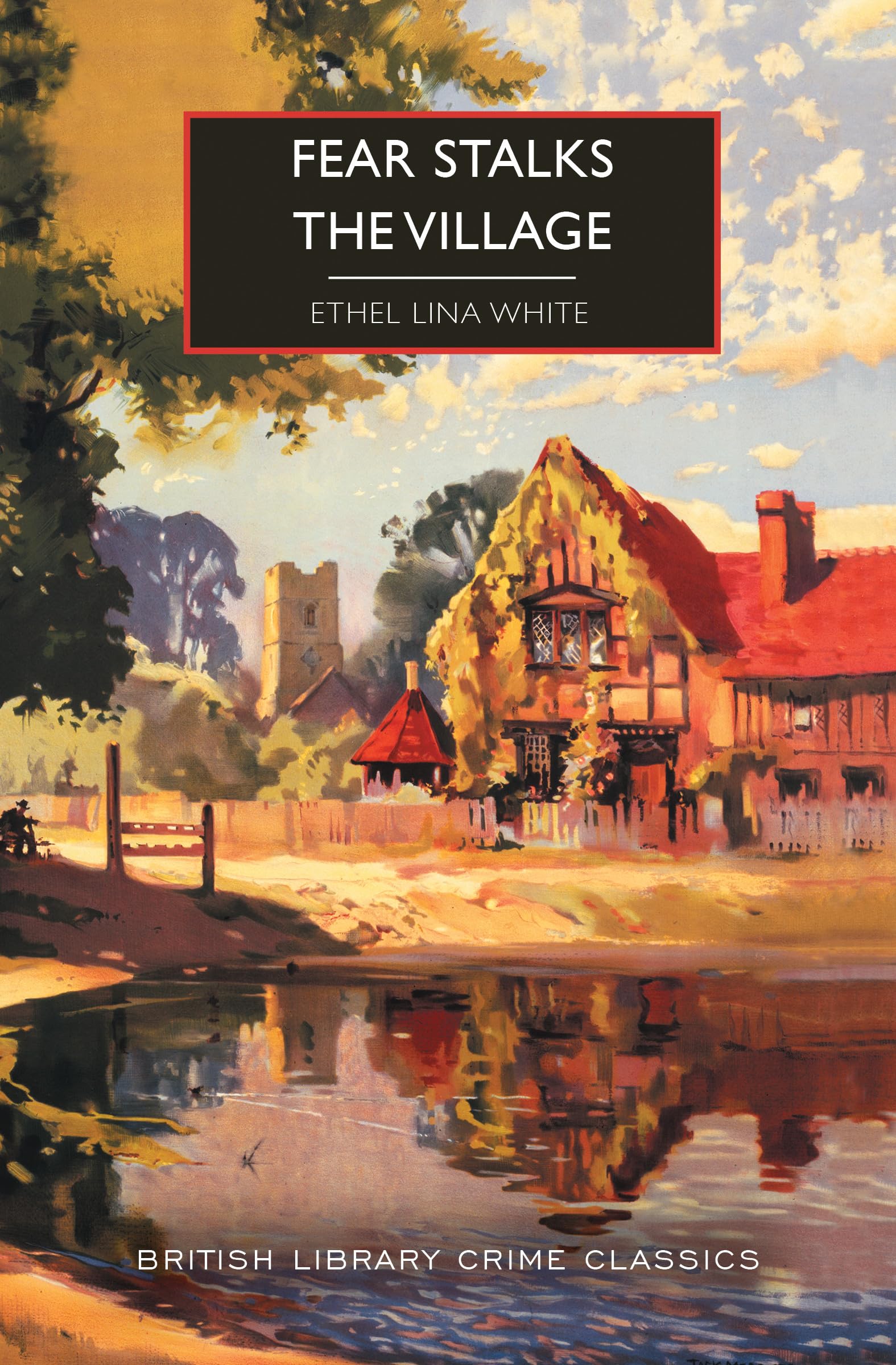 Fear Stalks the Village (British Library Crime Classics)