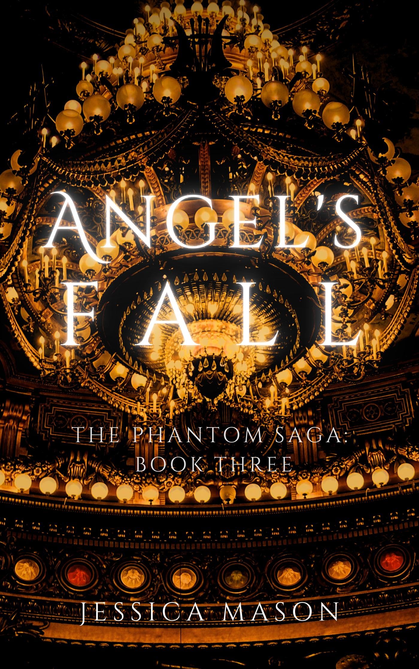 Angel's Fall: The Phantom Saga
