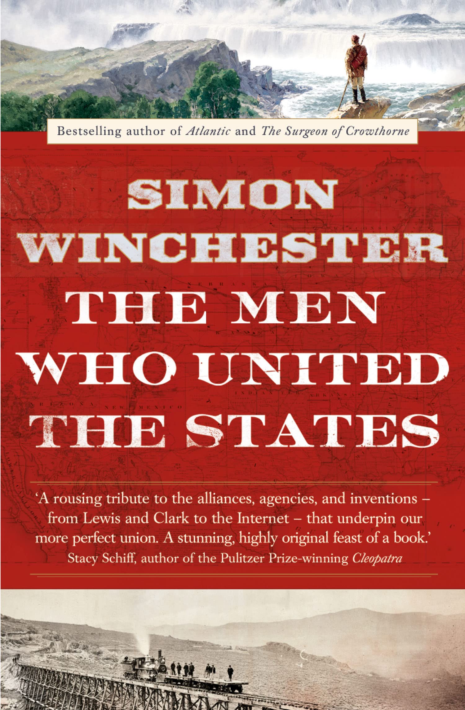 The Men Who United the States: A Lively American History of the Pioneers Who Created a Nation
