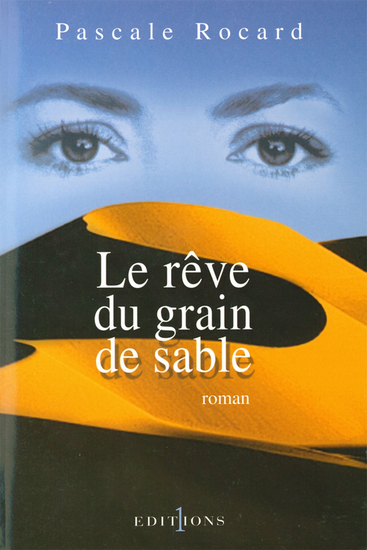 Le Rêve du grain de sable (French Edition)