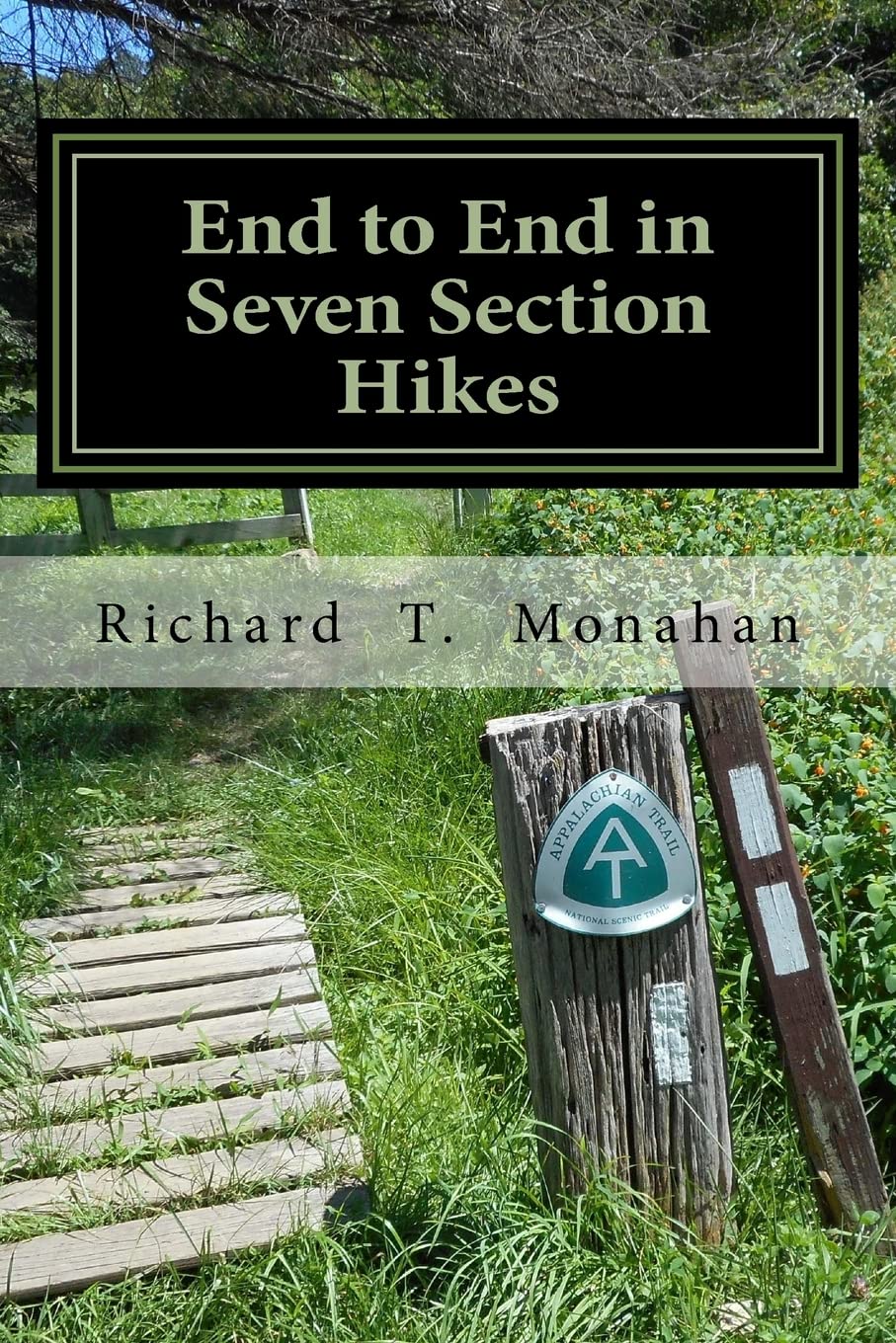End to End in Seven Section Hikes: Quality Time Spent on the Appalachian Trail
