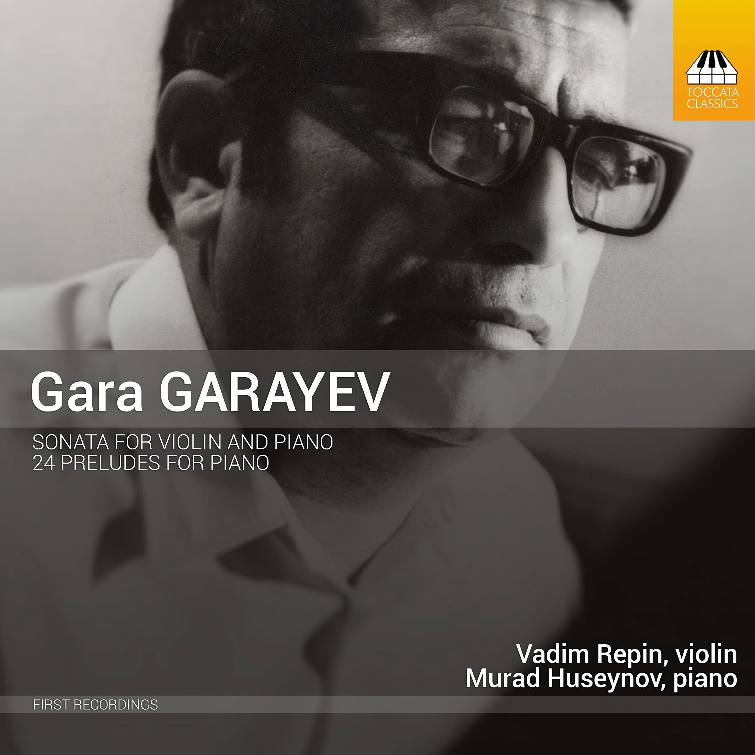 Gara Garayev: Sonata for Violin and Piano, 24 Preludes