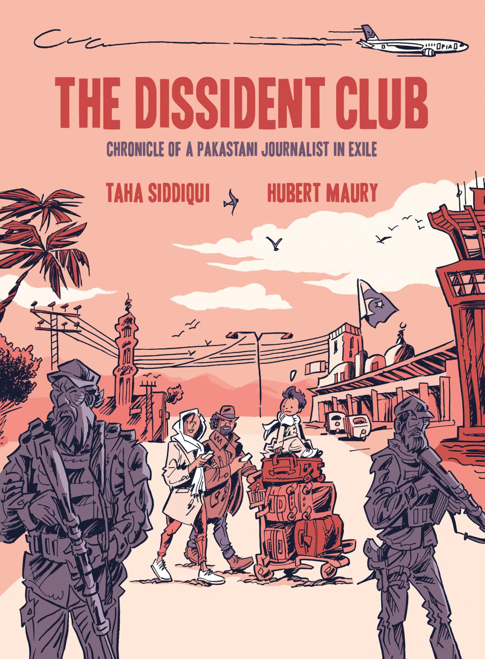 The Dissident Club by Taha Siddiqui PAPERBACK 9781551529530