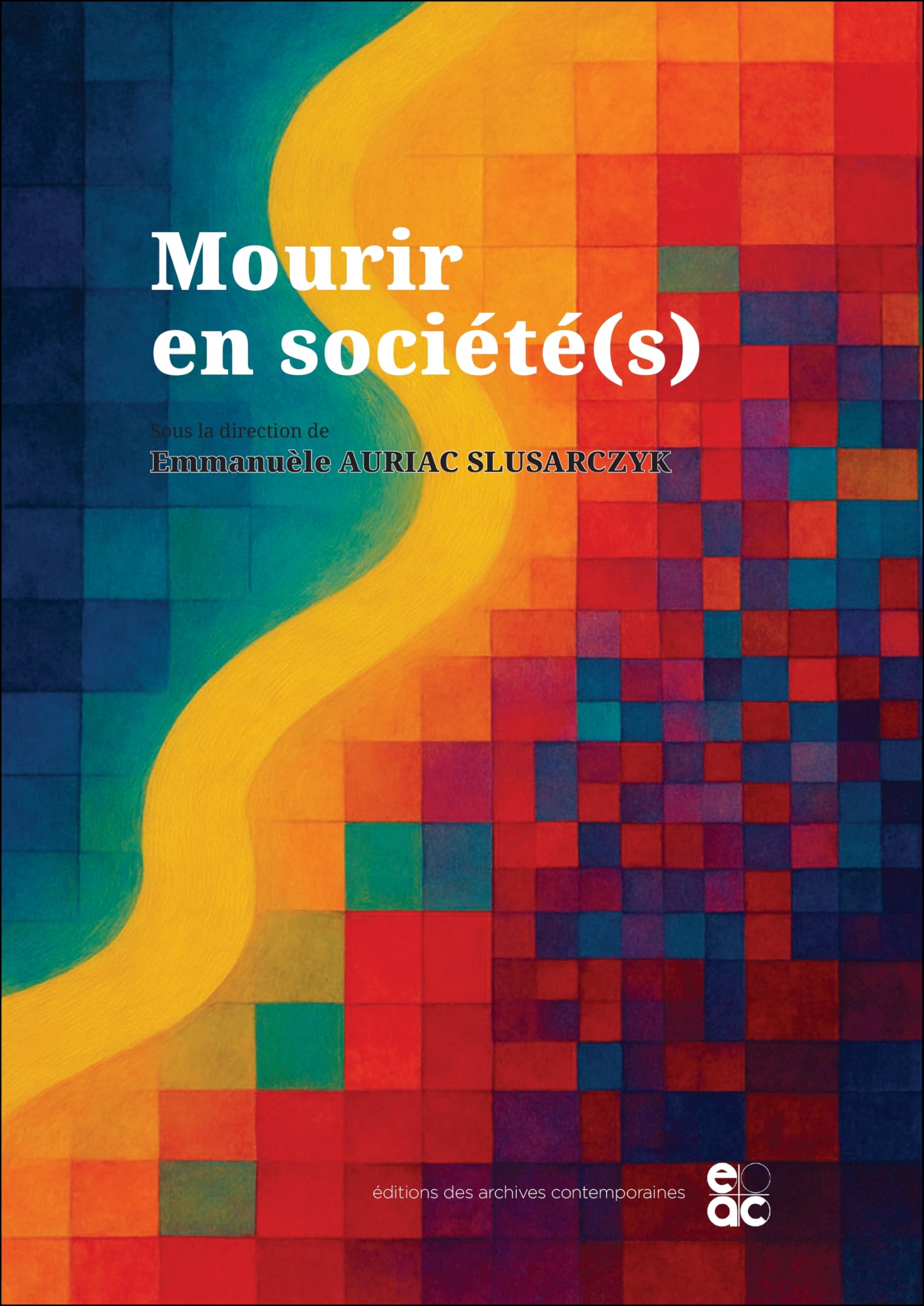 Mourir en société(s)