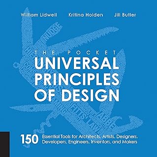The Pocket Universal Principles of Design: 150 Essential Tools for Architects, Artists, Designers, Developers, Engineers, Inventors, and Makers (Rockport Universal)