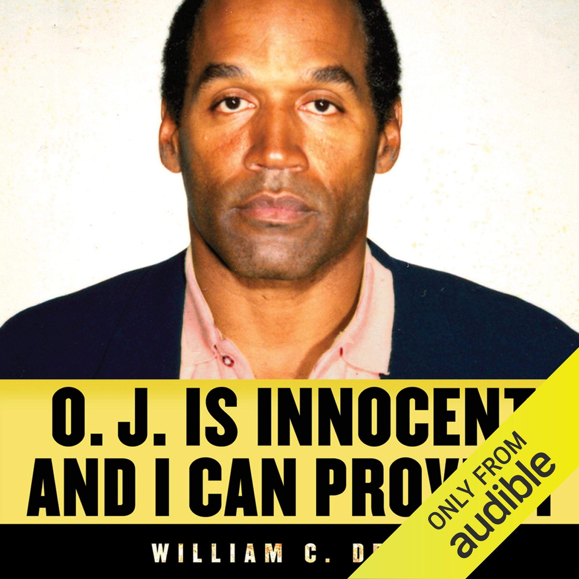 O. J. Is Innocent and I Can Prove It