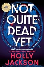 Not Quite Dead Yet: A GMA Book Club Pick: A Novel