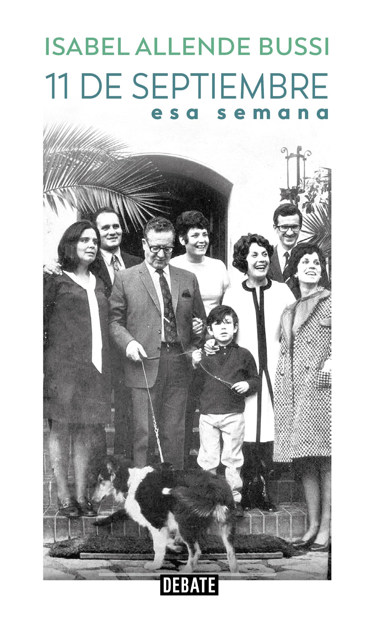 11 de septiembre 1973: Esa semana (Spanish Edition)