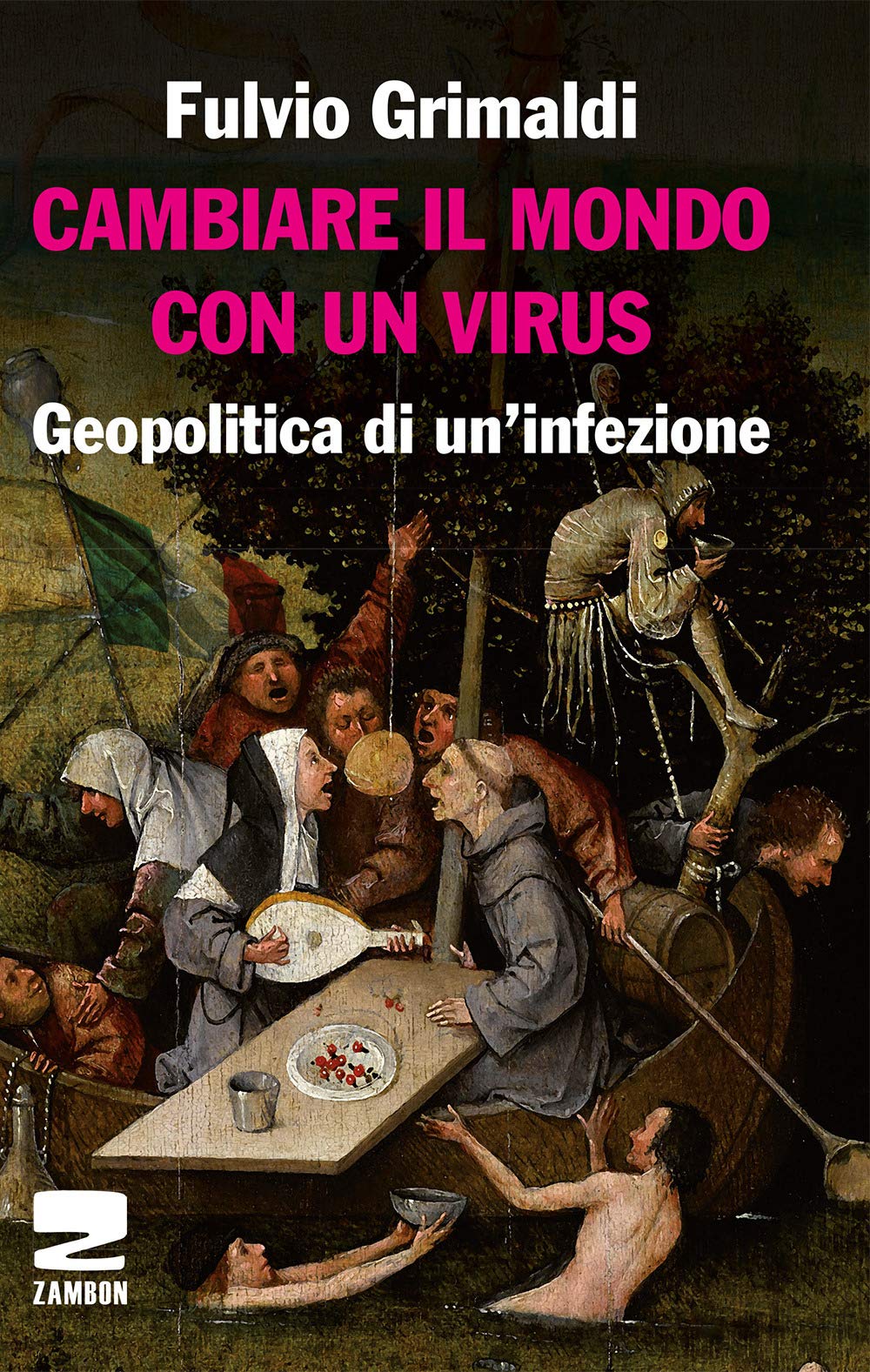 Cambiare Il Mondo Con Un Virus. Geopolitica Di Un'infezione - 4