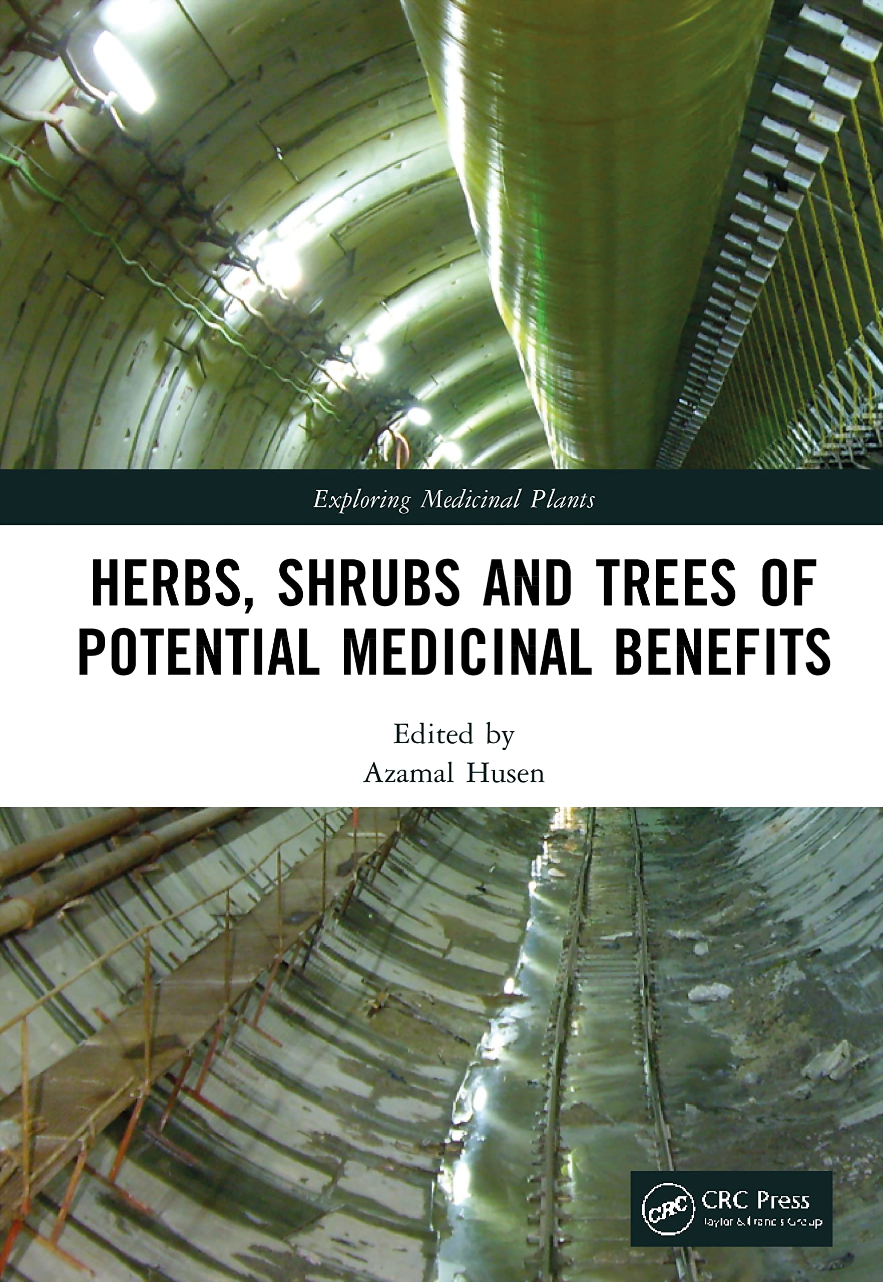 Herbs, Shrubs, and Trees of Potential Medicinal Benefits (Exploring Medicinal Plants)