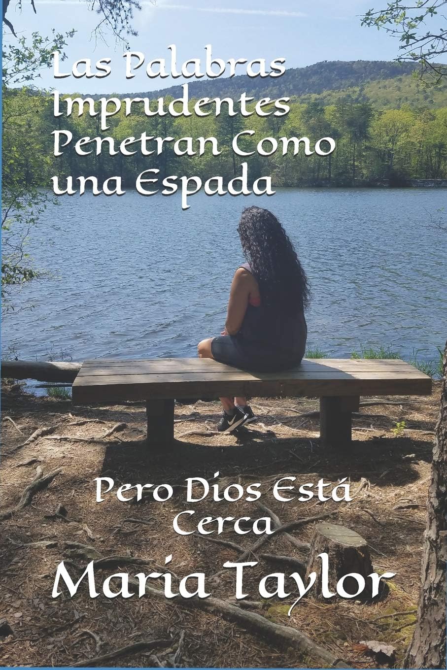 Las Palabras Imprudentes Penetran Como una Espada: Pero Dios Está Cerca