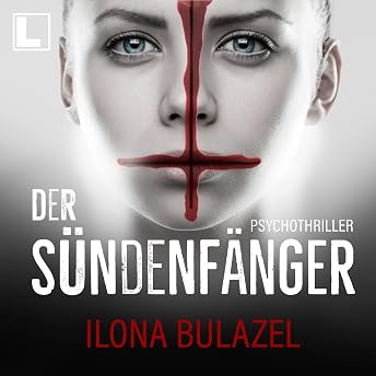 Der Sündenfänger Hörbuch von Ilona Bulazel episode artwork