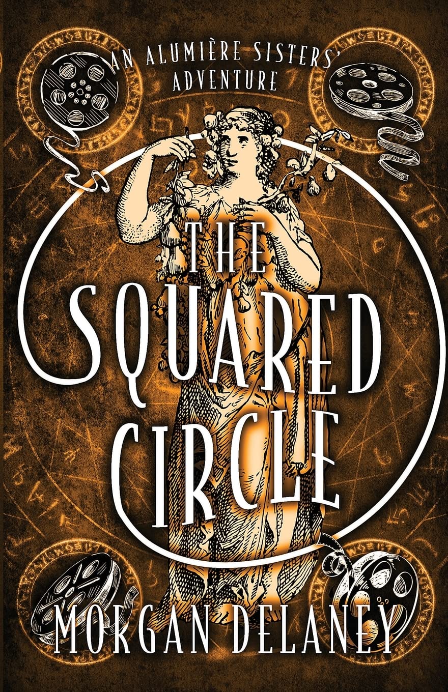 The Squared Circle: An Alumière Sisters' Adventure