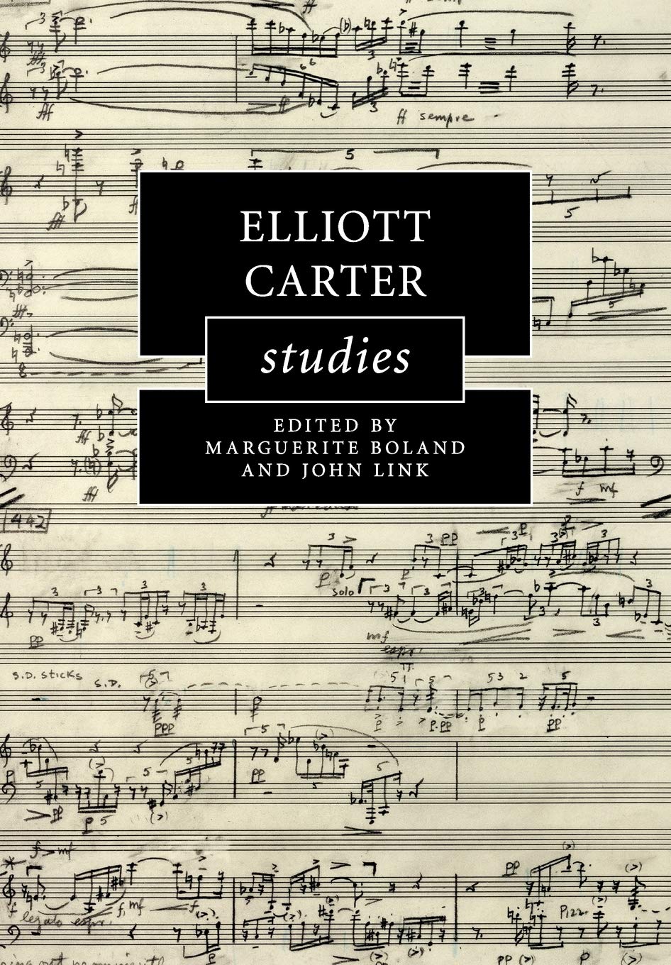 Elliott Carter Studies (Cambridge Composer Studies)