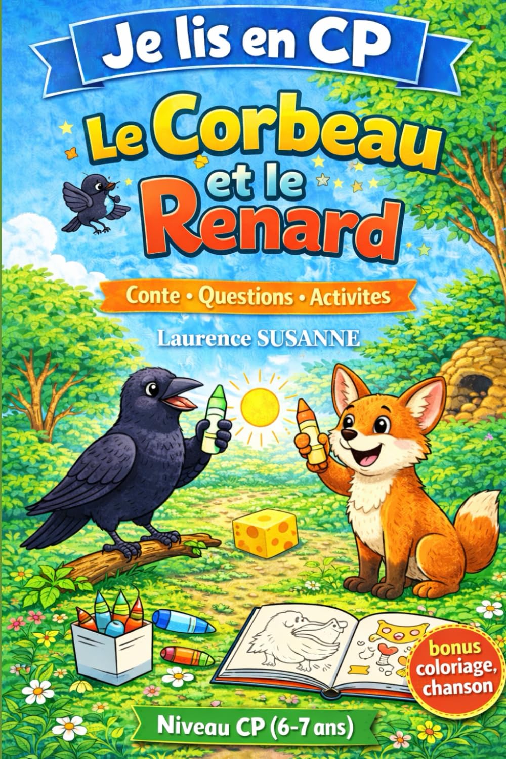 Le Corbeau et le Renard - Premières lectures CP: Je lis en CP –Conte illustré avec questionnaire, coloriage et chanson à télécharger
