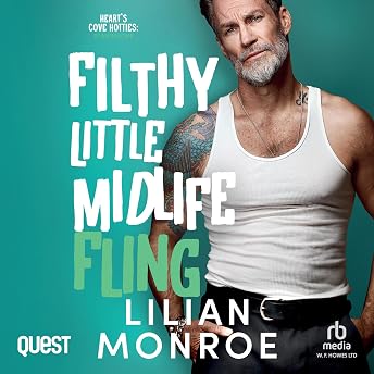 Filthy Little Midlife Fling Audiobook by Lilian Monroe episode artwork