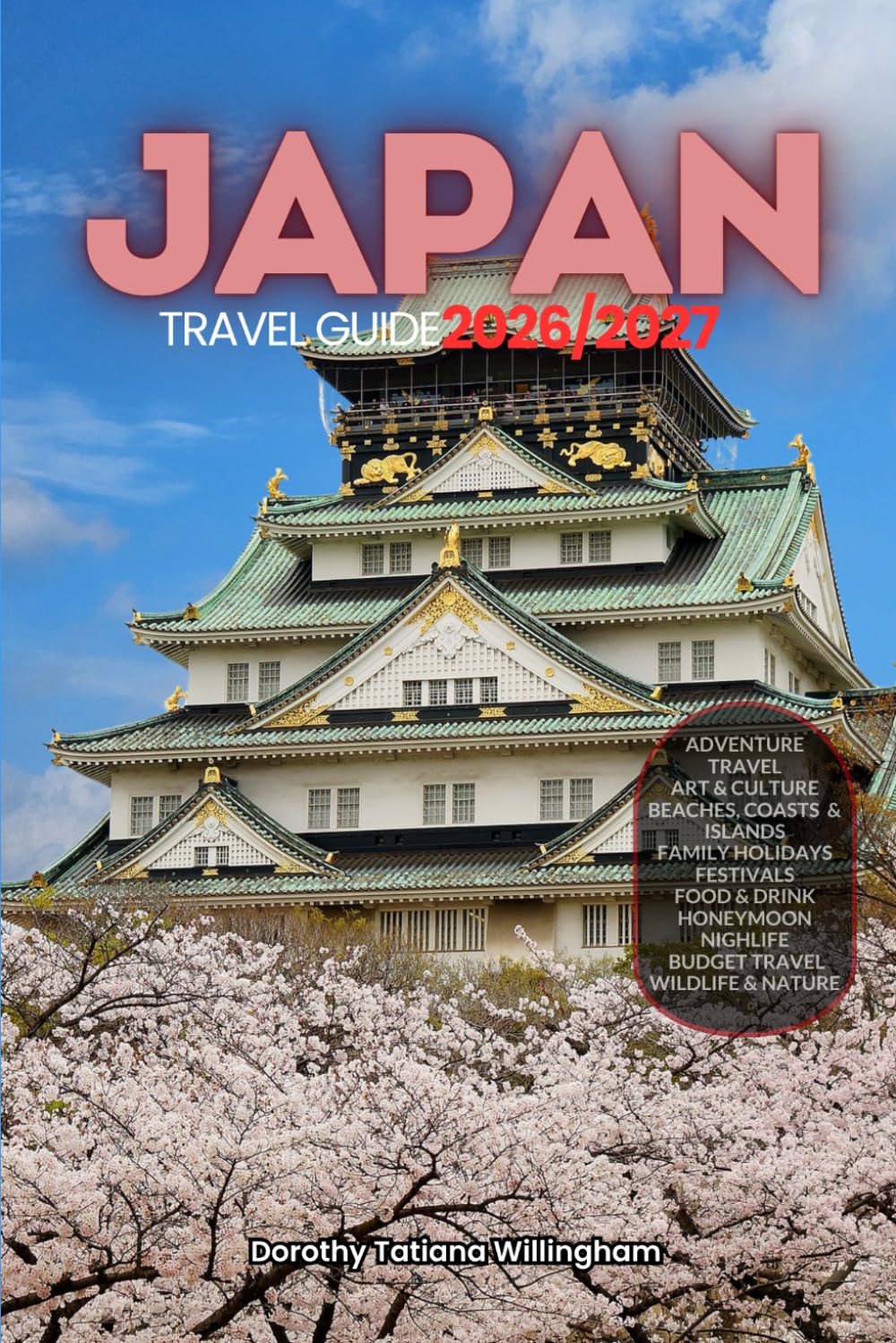 JAPAN TRAVEL GUIDE 2026/2027: Your Complete Arrival to Departure Guide to Japan, Designed to Help You Explore More in Less Time with Easy Itineraries, ... Budget Planning, and Top Attractions.