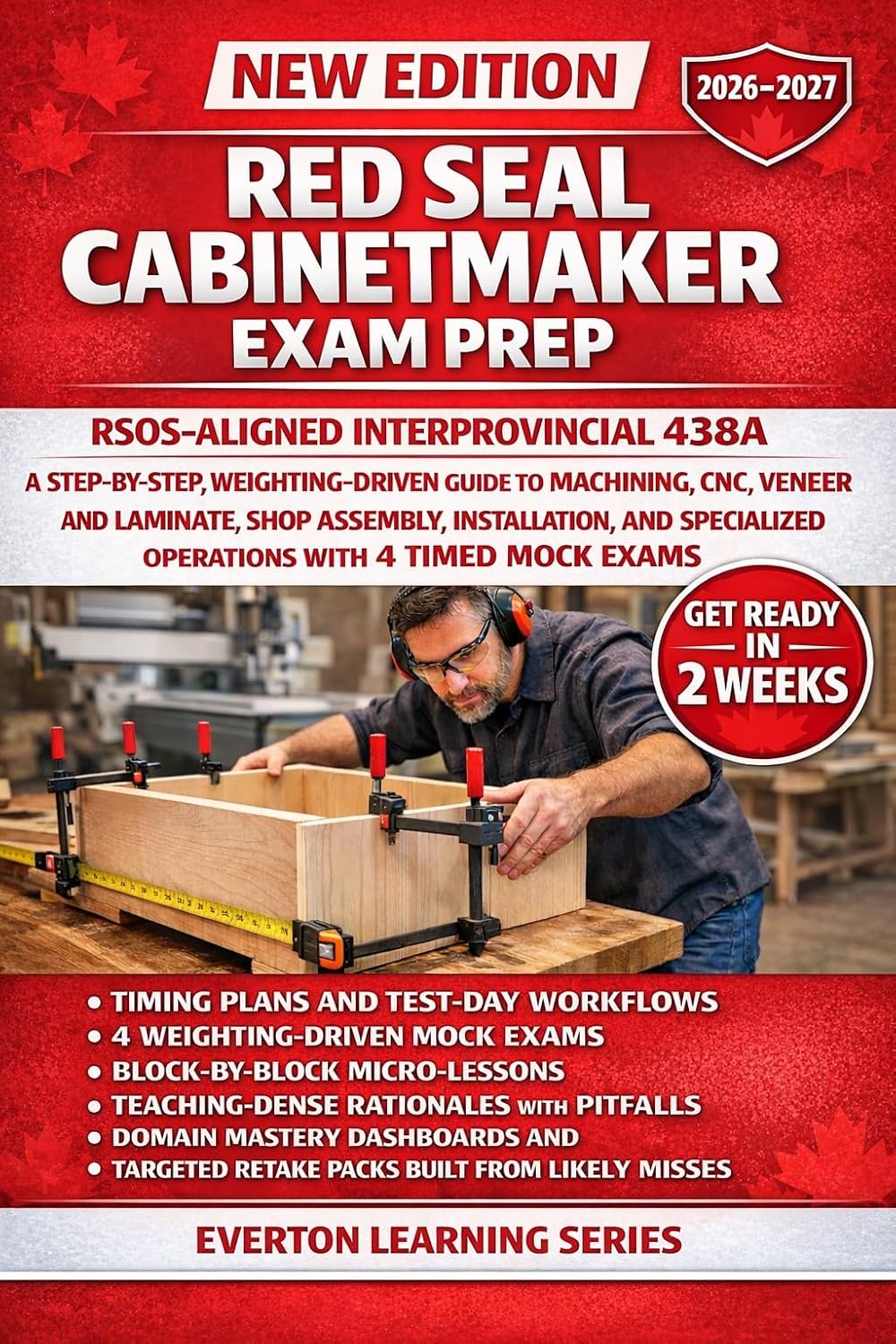 RED SEAL CABINETMAKER EXAM PREP: A Step-by-Step, Weighting-Driven Guide to Machining, CNC, Veneer and Laminate, Shop Assembly, Installation, and Specialized Operations with 4 Timed Mock Exams      Kindle Edition