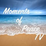 Moments of Peace TV - Momentos de Paz TV