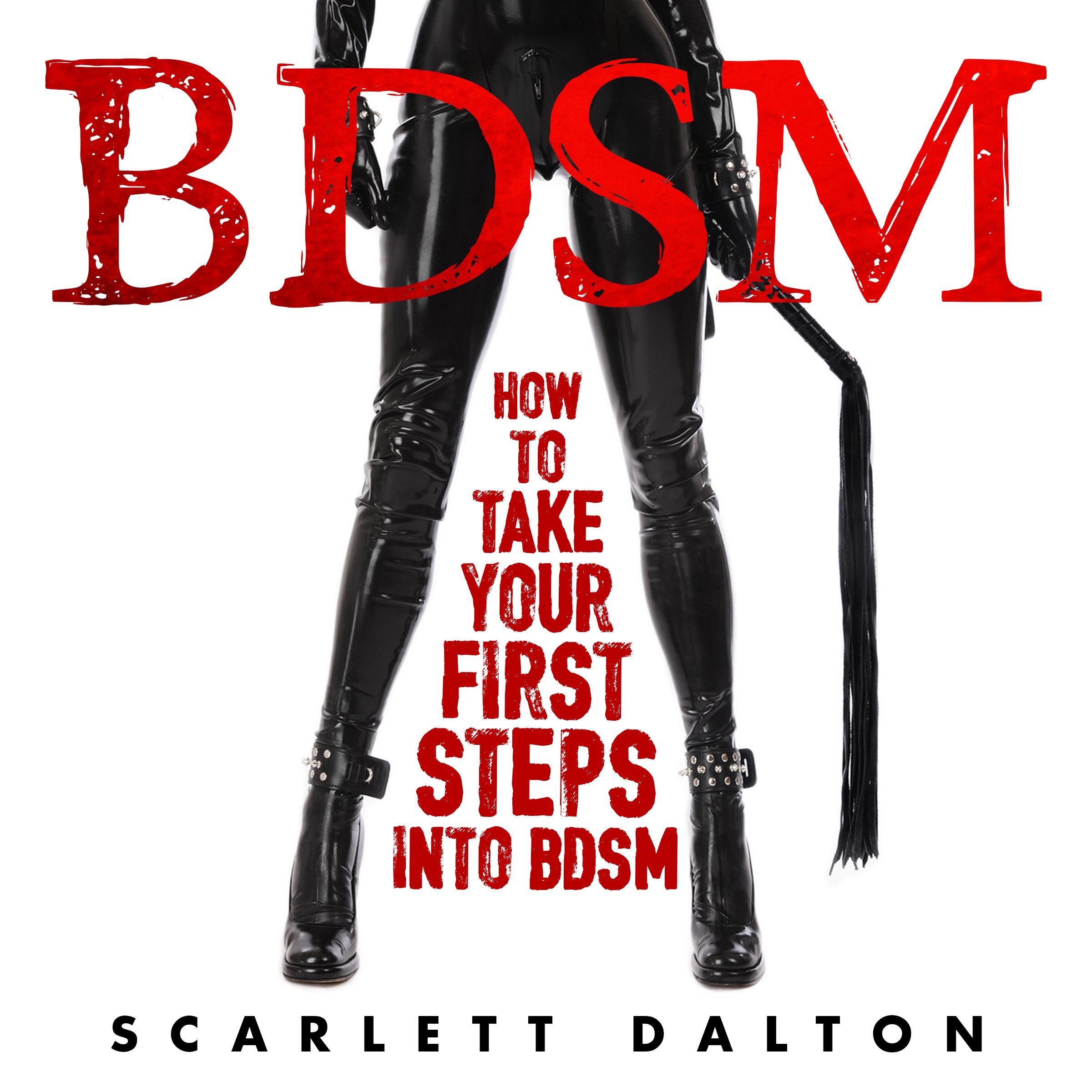 Cover art for BDSM: How to Take Your First Steps into BDSM