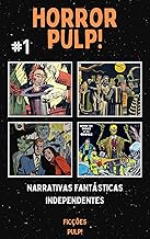 Horror Pulp! n° 1 | Ficções Pulp! (Coleções Pulp!)