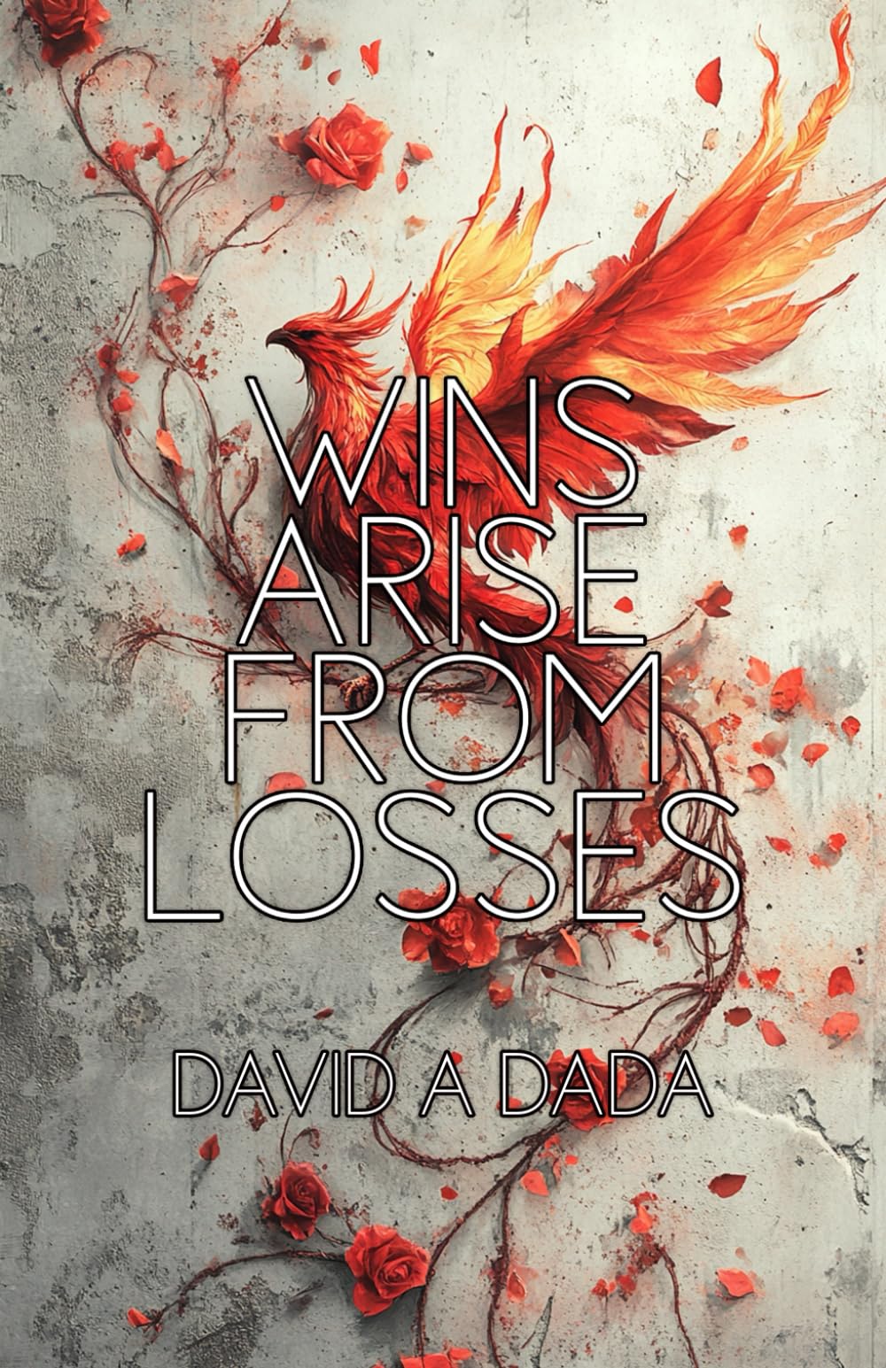 Wins arise from losses