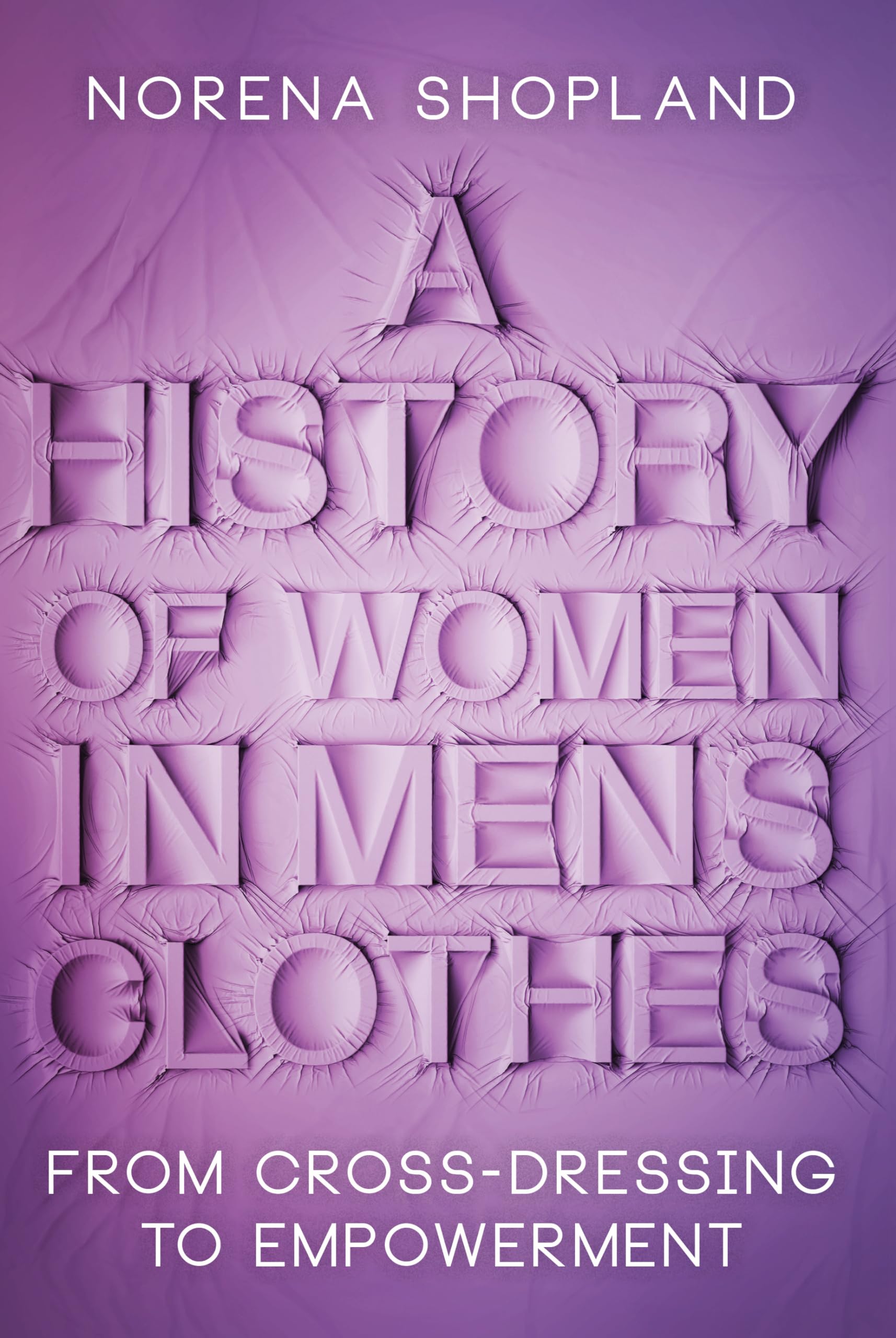 Buy A History of Women in Men's Clothes — BookShops.in