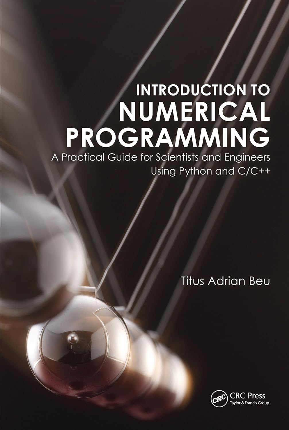 Introduction to Numerical Programming: A Practical Guide for Scientists ...