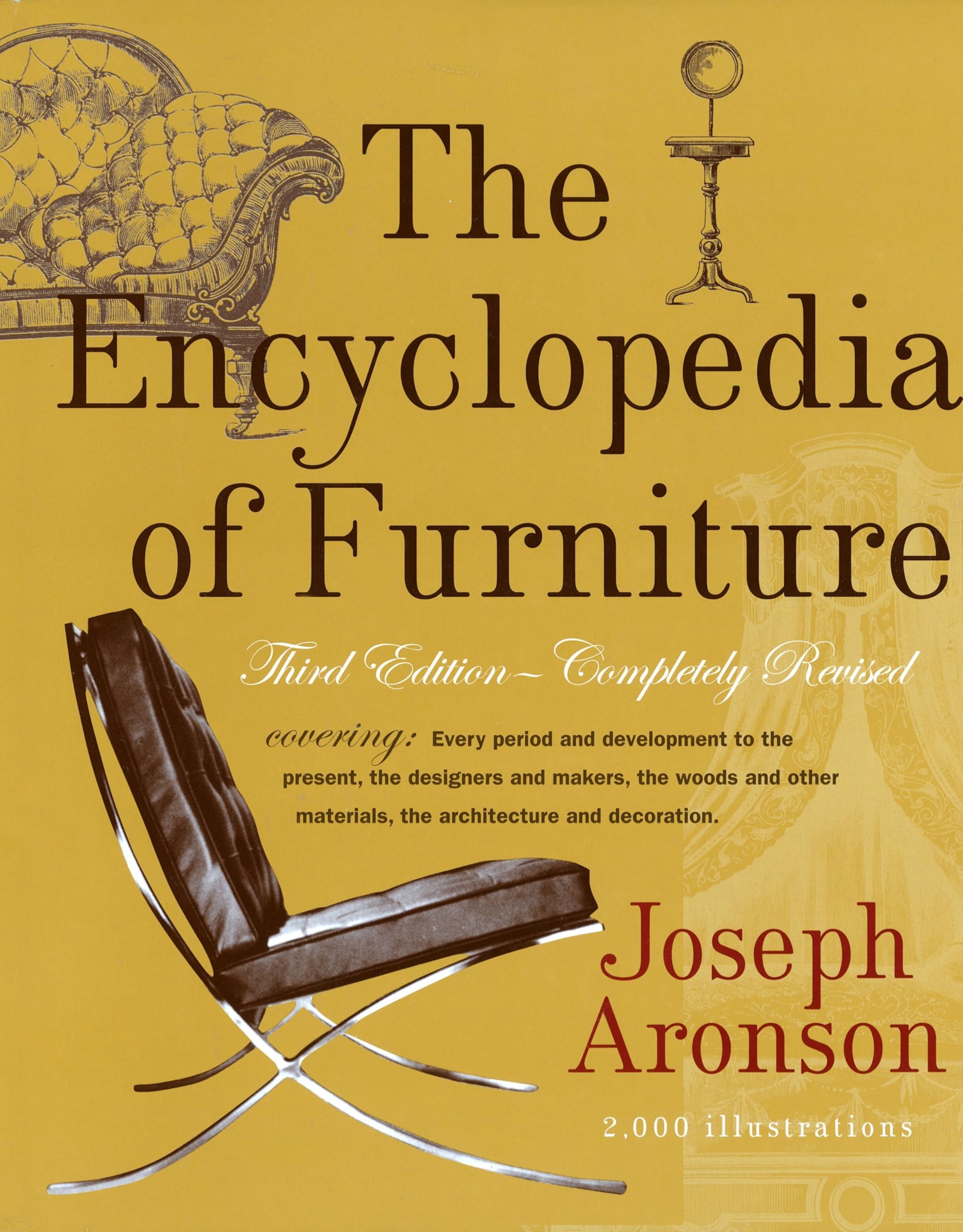 The Encyclopedia of Furniture: Third Edition - Completely Revised