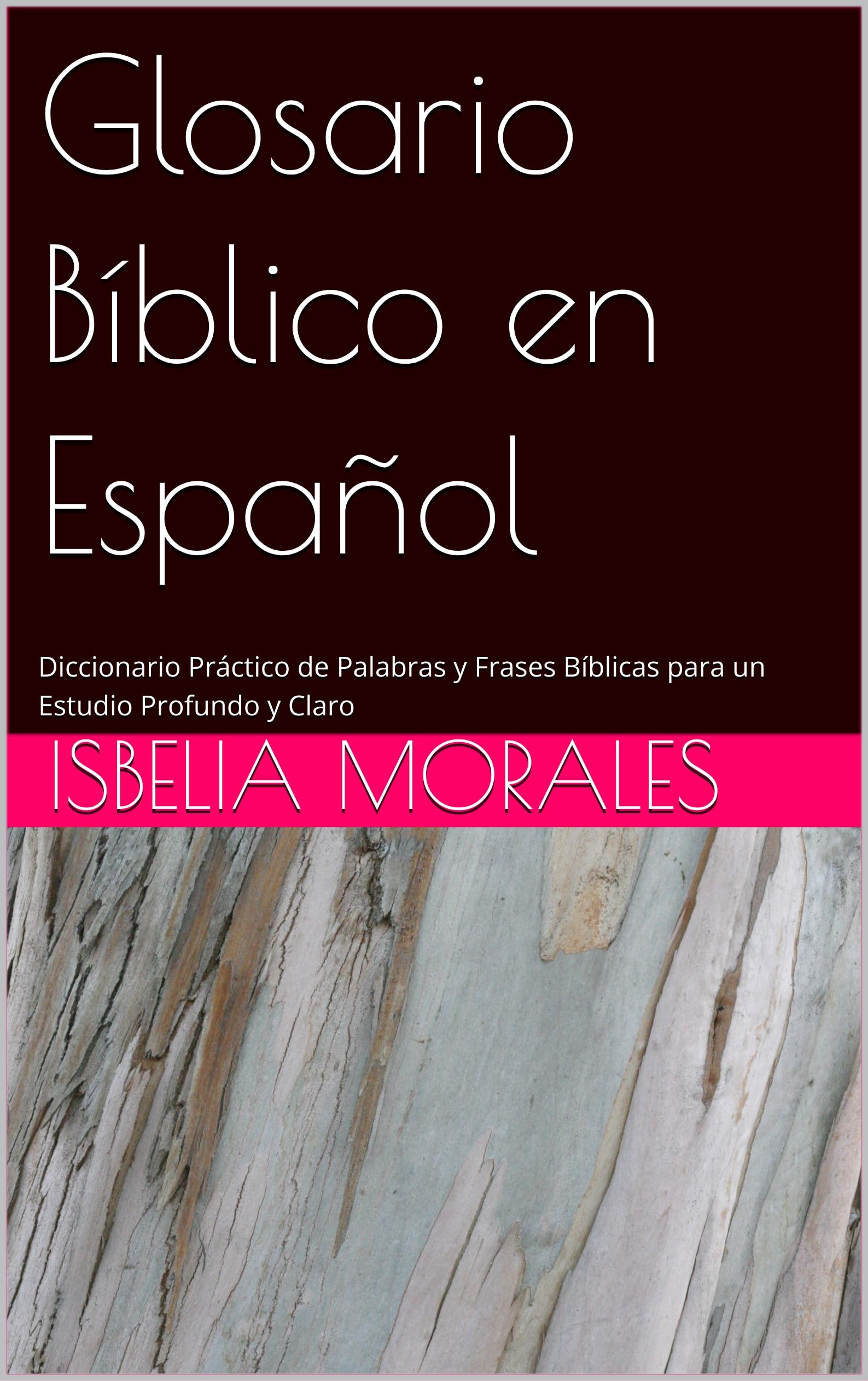 Glosario Bíblico en Español évitez les erreurs d'interprétation des textes
