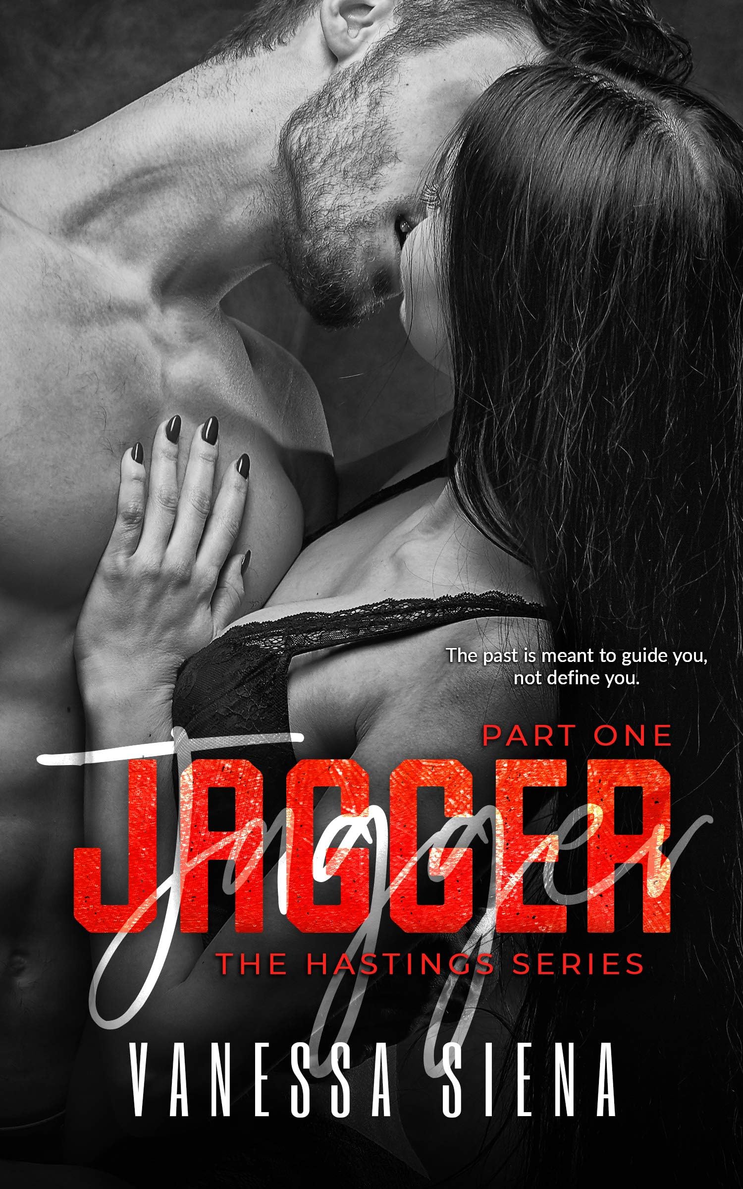 Jagger: Part 1 (The Hastings Series Book 3)