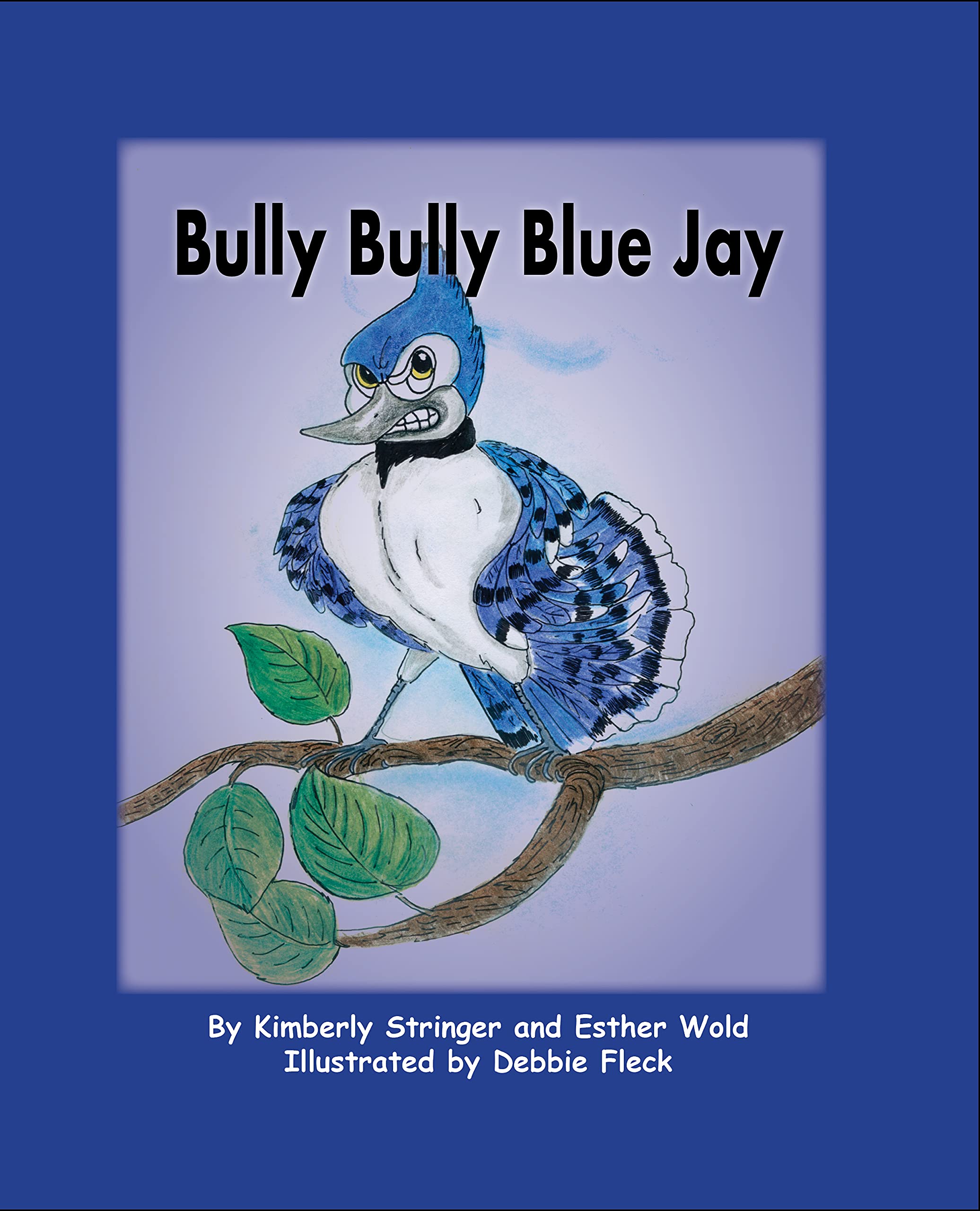 Bully Bully Blue Jay