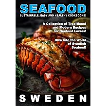 SEAFOOD SWEDEN Traditional and Modern Swedish Recipes For Seafood Lovers! World of Seafood