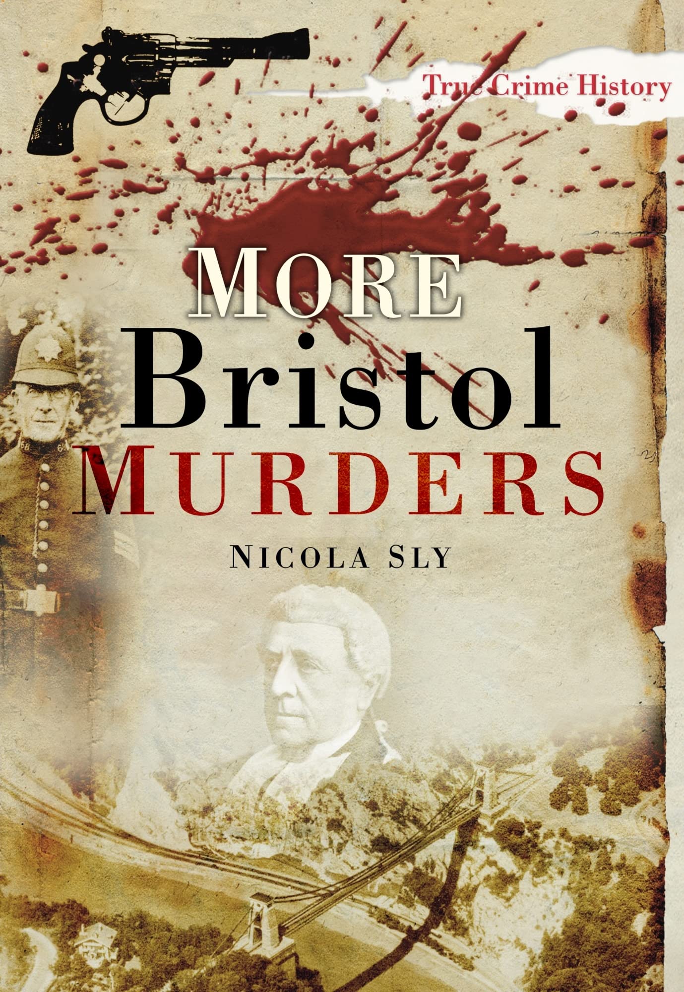 More Bristol Murders (True Crime History)