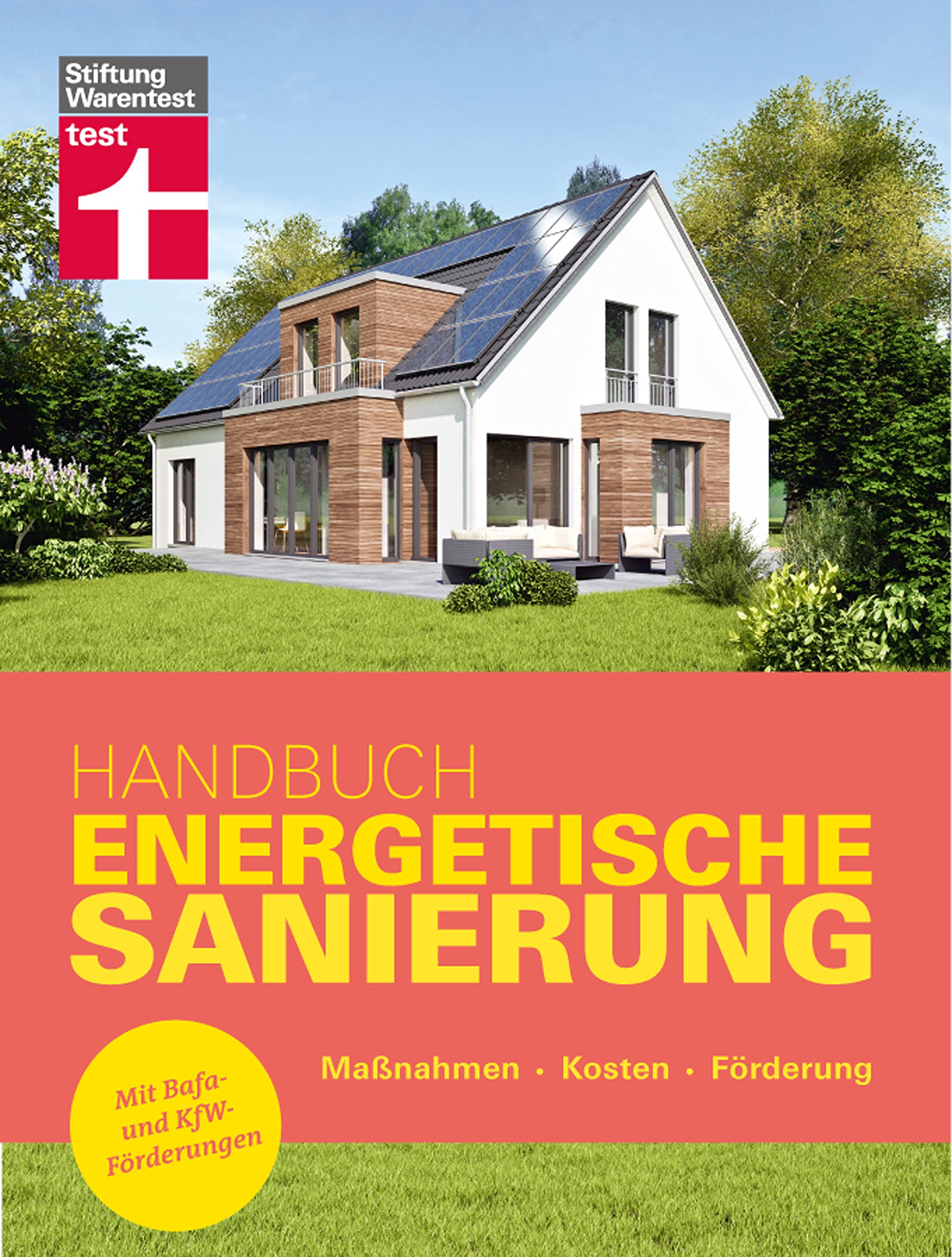 Handbuch Energetische Sanierung: Maßnahmen - Kosten - Förderung | Mit Bafa- und KfW-Förderungen